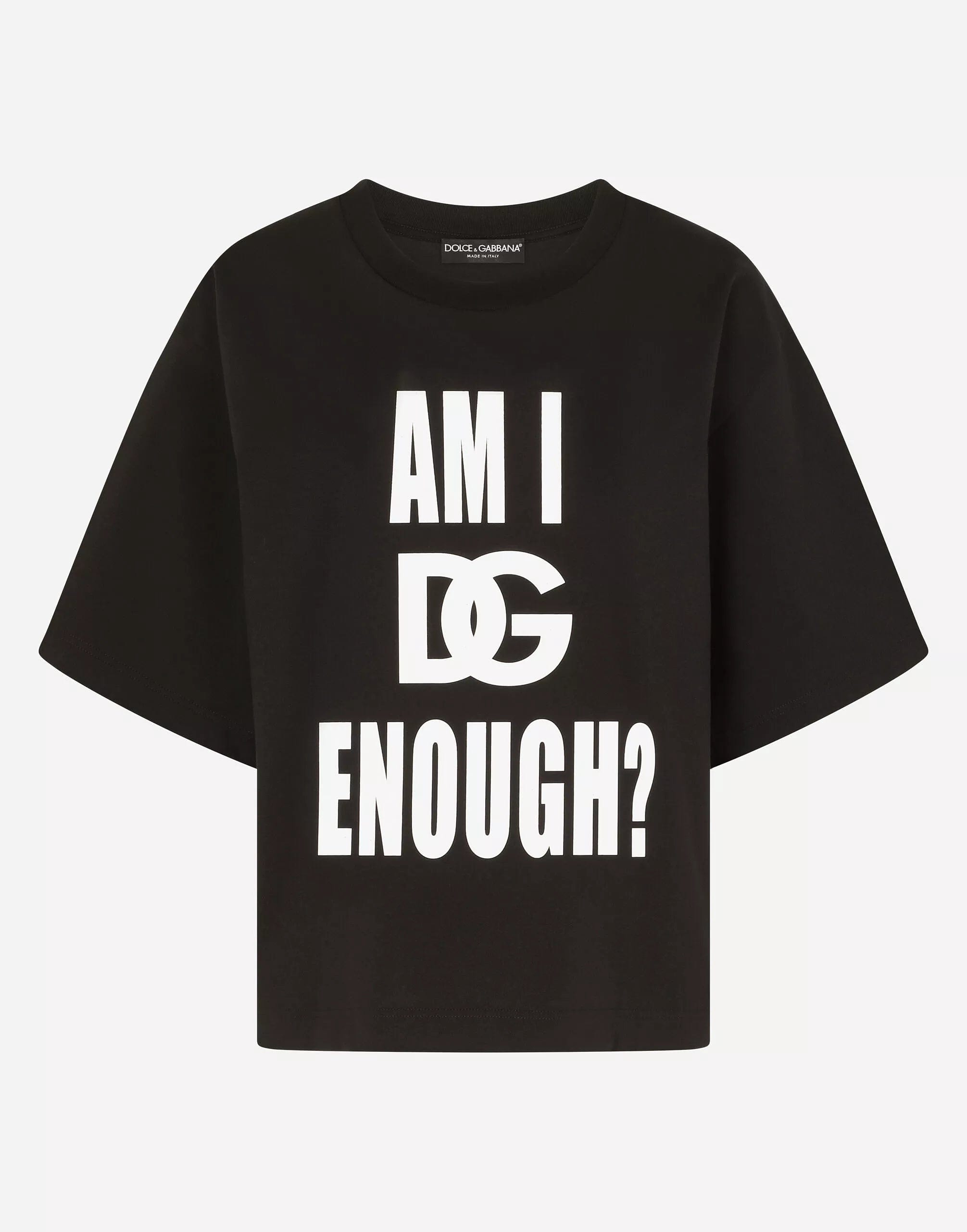 Dolce & Gabbana Jersey T-Shirt With Am I Dg Enough? Print
